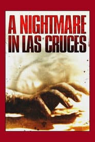 A Nightmare in Las Cruces