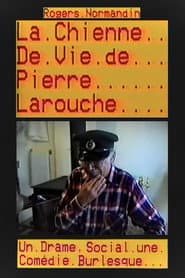 La chienne de vie de Pierre Larouche