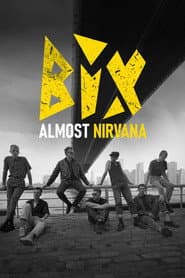 BIX Almost Nirvana
