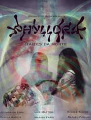Phyllora: Raizes da morte
