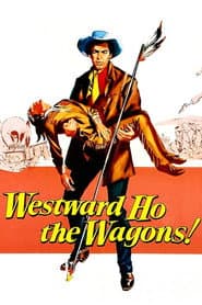 Westward Ho, The Wagons!