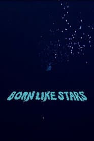 Born Like Stars