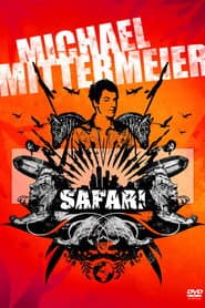 Michael Mittermeier - Safari Austria Edition