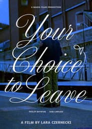 Your Choice to Leave