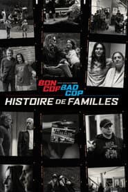 Bon Cop, Bad Cop: Family Stories