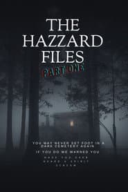The Hazzard Files Part One