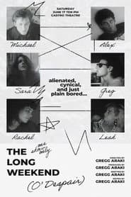 the long weekend (o' despair)
