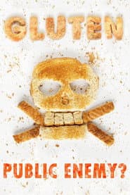 Gluten, the public enemy?