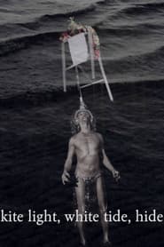 Kite Light, White Tide, Hide