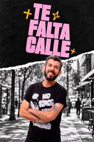 Te Falta Calle