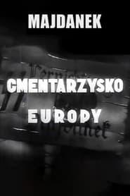 Majdanek - Cemetery of Europe