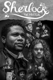 Sherlock: The Musical