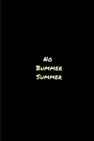 No Bummer Summer