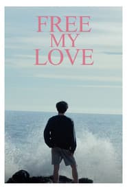 FREE MY LOVE