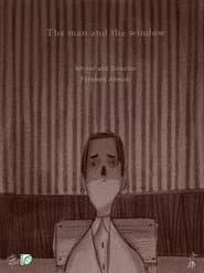 The Man and the Window