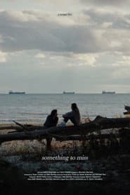 Something to Miss
