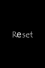 Reset
