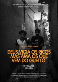 DEUS VIGIA OS RICOS MAS AMA OS QUE VEM DO GUETTO