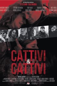 Cattivi & cattivi