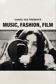 Music, Fashion, Film