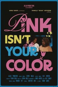 Pink Isn't Your Color