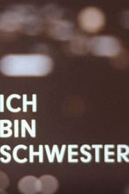 Ich bin Schwester