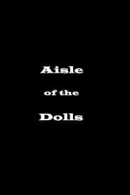 Aisle of the Dolls