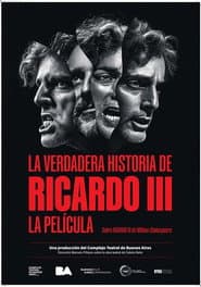 The True Story of Richard III. The Film