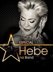 Especial Hebe na Band