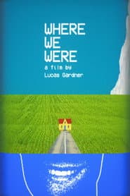 Where We Were