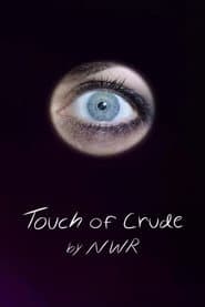 Touch of Crude