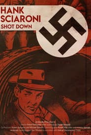 Richard Hank Sciaroni: Shot Down