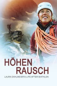 Höhenrausch - Laura Dahlmeiers Leben nach dem Biathlon