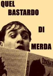 Quel bastardo di merda