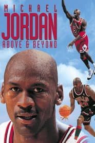 Michael Jordan: Above & Beyond