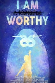 I Am Worthy