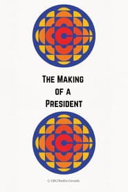 The Making of a President