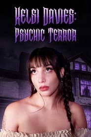 Kelsi Davies: Psychic Terror