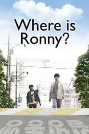 Where Is Ronny...