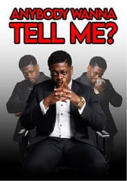Anybody Wanna Tell Me?