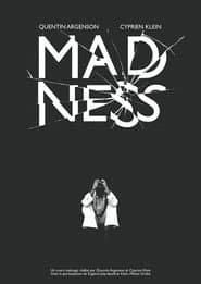 MADNESS