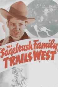 The Sagebrush Family Trails West