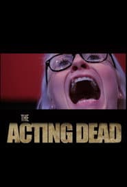 The Acting Dead