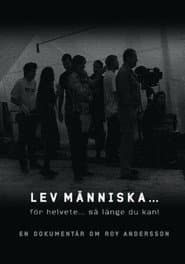 Live, Human... as Long as You Possibly Can!