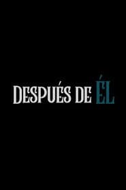 Después de él