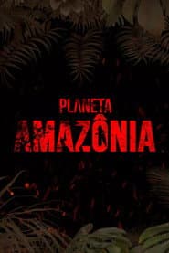 Planeta Amazônia