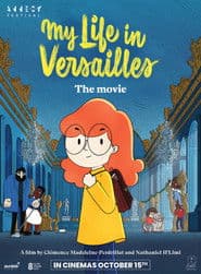 My Life in Versailles – The Movie
