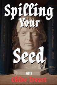 Spilling Your Seed