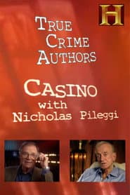 History Alive: True Crime Authors - Casino with Nicholas Pileggi