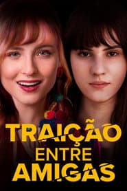 Traição Entre Amigas